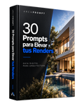 30 Prompts para Elevar tus Renders
